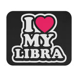 I LOVE MY LIBRA MOUSEPAD (Rectangle)