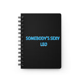 SOMEBODYS SEXY LEO SPIRAL BOUND JOURNAL