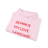 GEMINI IS MY LOVE LANGUAGE HOODIE