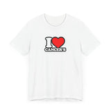 I LOVE CANCERS T SHIRT