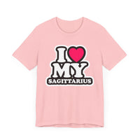 I LOVE MY SAGITTARIUS T SHIRT