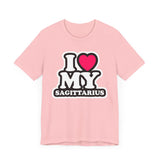 I LOVE MY SAGITTARIUS T SHIRT