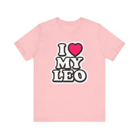 I LOVE MY LEO T SHIRT