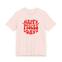 HAPPY PISCES DAY T SHIRT