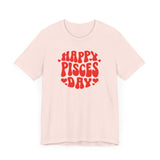 HAPPY PISCES DAY T SHIRT