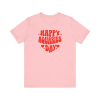 HAPPY AQUARIUS DAY T SHIRT