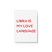 LIBRA IS MY LOVE LANGUAGE HARD BACKED JOURNAL