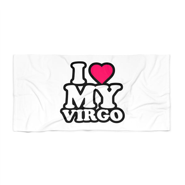 I LOVE MY VIRGO BEACH TOWEL