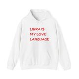 LIBRA IS MY LOVE LANGUAGE HOODIE