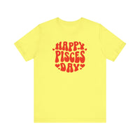 HAPPY PISCES DAY T SHIRT