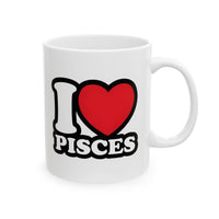 I LOVE PISCES MUG