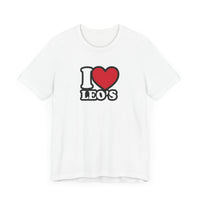 I LOVE LEOS T SHIRT