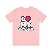 I LOVE MY CANCER T SHIRT