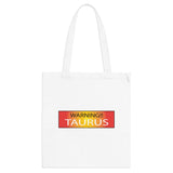 WARNING!! TAURUS TOTE