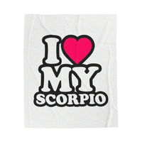 I LOVE MY SCORPIO VELVETEEN PLUSH BLANKET