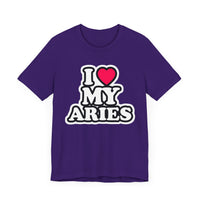 I LOVE MY ARIES T SHIRT