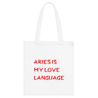 ARIES IS MY LOVE LANGUAGE TOTE