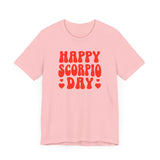 HAPPY SCORPIO DAY T SHIRT