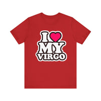 I LOVE MY VIRGO T SHIRT