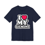 I LOVE MY GEMINI T SHIRT