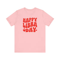 HAPPY LIBRA DAY T SHIRT