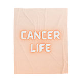 CANCER LIFE VELVETEEN PLUSH BLANKET