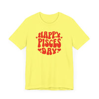 HAPPY PISCES DAY T SHIRT