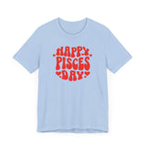 HAPPY PISCES DAY T SHIRT