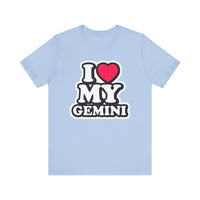 I LOVE MY GEMINI T SHIRT