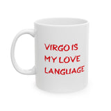 VIRGO IS MY LOVE LANGUAGE MUG