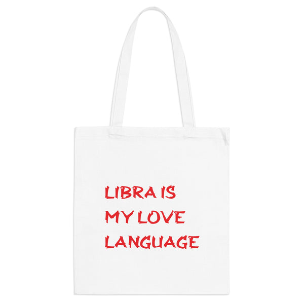 LIBRA IS MY LOVE LANGUAGE TOTE