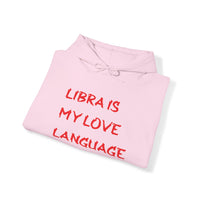 LIBRA IS MY LOVE LANGUAGE HOODIE