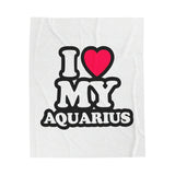 I LOVE MY AQUARIUS VELVETEEN PLUSH BLANKET