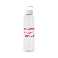 AQUARIUS IS MY LOVE LANGUAGE WATER BOTTLE