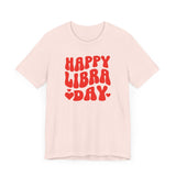 HAPPY LIBRA DAY T SHIRT