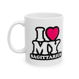 I LOVE MY SAGITTARIUS MUG