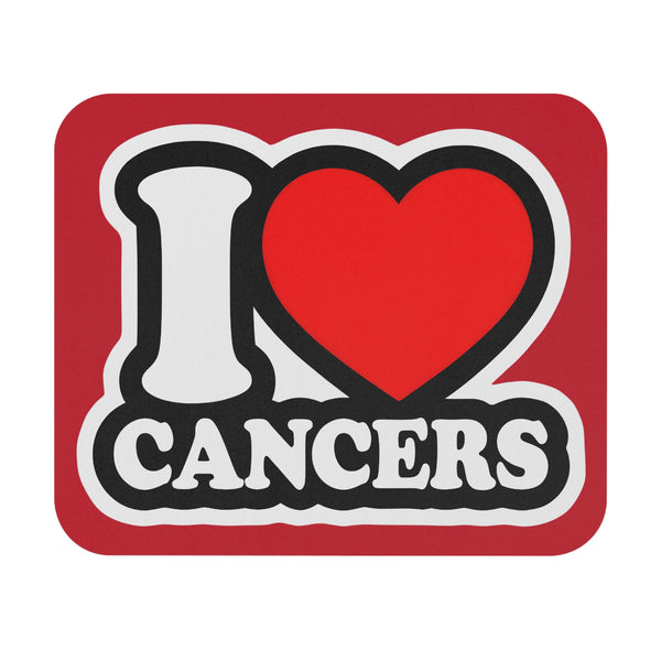 I LOVE CANCERS MOUSEPAD (Rectangle)