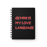 GEMINI IS MY LOVE LANGUAGE SPIRAL BOUND JOURNAL