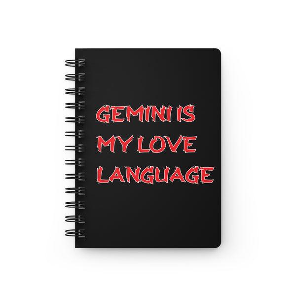 GEMINI IS MY LOVE LANGUAGE SPIRAL BOUND JOURNAL