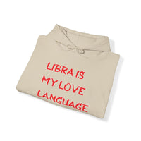 LIBRA IS MY LOVE LANGUAGE HOODIE