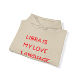 LIBRA IS MY LOVE LANGUAGE HOODIE