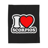 I LOVE SCORPIOS VELVETEEN PLUSH BLANKET