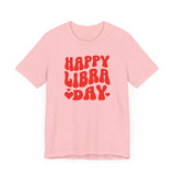 HAPPY LIBRA DAY T SHIRT