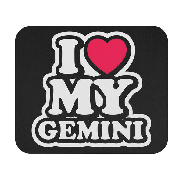 I LOVE MY GEMINI MOUSEPAD (Rectangle)