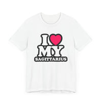 I LOVE MY SAGITTARIUS T SHIRT