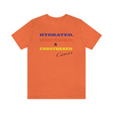 HYDRATED CANCER T SHIRT