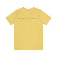 IT'S THE LEO FOR ME T SHIRT