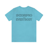 SCORPIO vs EVERYBODY T SHIRT