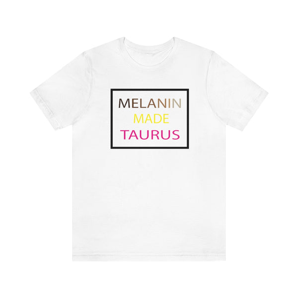 MELANIN MADE TAURUS T SHIRT