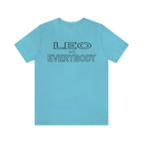 LEO vs EVERYBODY T SHIRT